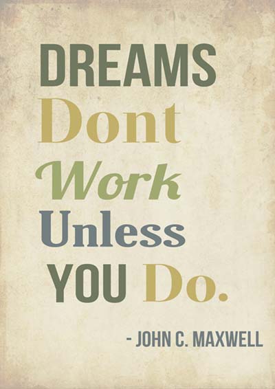 Motivation - dreams dont work-dreams-dont-work-unless-you-do